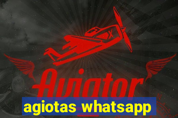 agiotas whatsapp